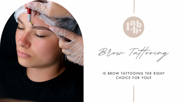 Is Brow Tattooing the Right Choice for You?